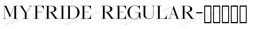 Myfride Regular字体转换